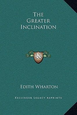 The Greater Inclination 1169264948 Book Cover