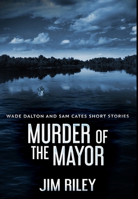 Murder Of The Mayor: Premium Large Print Hardco... [Large Print] 1034613871 Book Cover