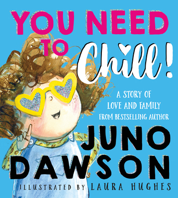 You Need to Chill! 1728275520 Book Cover