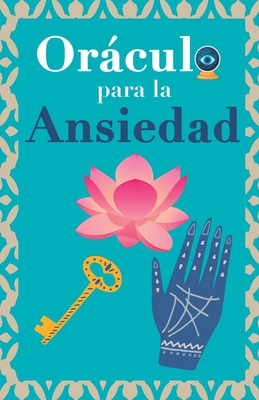 Oráculo para la ansiedad: Calma tu ansiedad. Pr... [Spanish] [Large Print] 9189848004 Book Cover