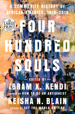 Four Hundred Souls: A Community History of Afri... [Large Print] 0593402421 Book Cover