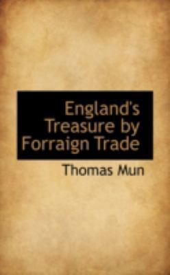 England's Treasure by Forraign Trade 0559194560 Book Cover
