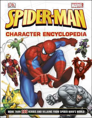 Spider-Man Character Encyclopedia: More Than 20... 1465415742 Book Cover