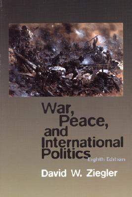 War, Peace, & International Politics (8th Edition) 0321048377 Book Cover