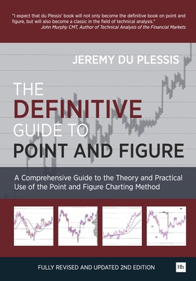 The Definitive Guide to Point and Figure: A Com... 0857192450 Book Cover