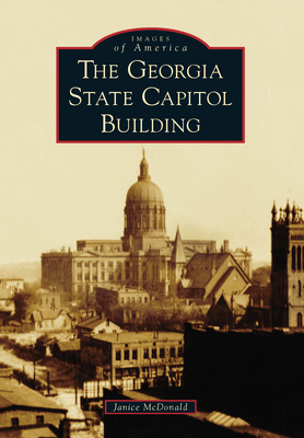 The Georgia State Capitol Building 1467109517 Book Cover