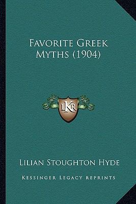 Favorite Greek Myths (1904) 1166466973 Book Cover
