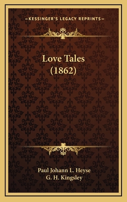 Love Tales (1862) 1165559889 Book Cover