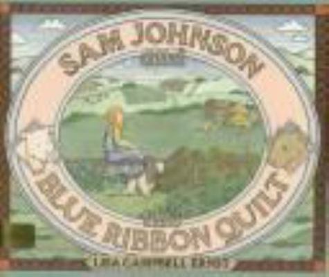 Sam Johnson and the Blue Ribbon Quilt 0688015166 Book Cover