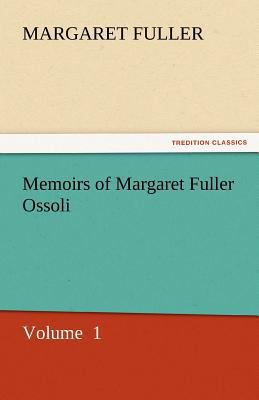 Memoirs of Margaret Fuller Ossoli 384243460X Book Cover