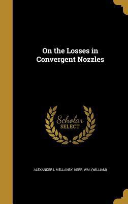 On the Losses in Convergent Nozzles 1372923748 Book Cover