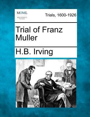 Trial of Franz Muller 1275510140 Book Cover