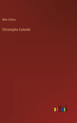 Christophe Colomb [French] 3385007798 Book Cover