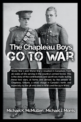 The Chapleau Boys Go To War 1508435588 Book Cover