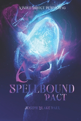 A Spellbound Pact B0DPVJ5BFB Book Cover