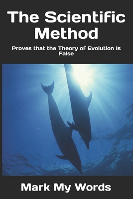 The Scientific Method: Proves that the Theory o... B0851MXJPW Book Cover