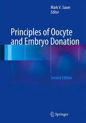 Principles of Oocyte and Embryo Donation 1447123913 Book Cover