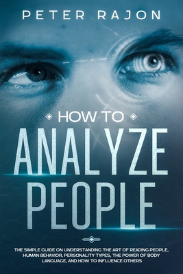 How To Analyze People: The simple guide on unde... 1702227405 Book Cover