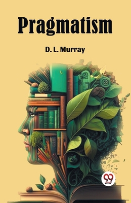 Pragmatism 9367146981 Book Cover