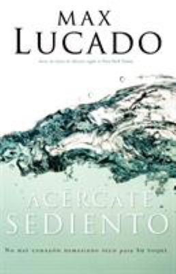 Acércate Sediento [Spanish] 0881138355 Book Cover