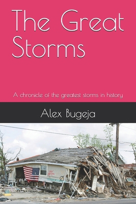 The Great Storms: A chronicle of the greatest s... B0DQTR7XLL Book Cover