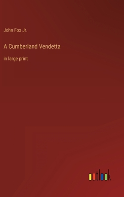 A Cumberland Vendetta: in large print 3368457217 Book Cover