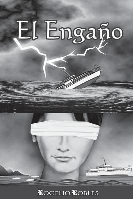 El Engaño: Fenómenos Naturales [Spanish] 1495306429 Book Cover