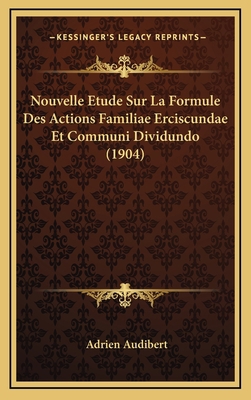 Nouvelle Etude Sur La Formule Des Actions Famil... [French] 1167752694 Book Cover