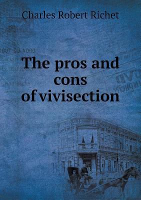 The pros and cons of vivisection 5518861591 Book Cover