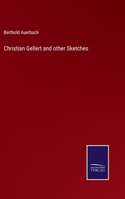 Christian Gellert and other Sketches B0BVPY5RZ7 Book Cover