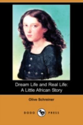 Dream Life and Real Life: A Little African Stor... 1406596760 Book Cover