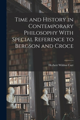 Time and History in Contemporary Philosophy Wit... 1018968016 Book Cover