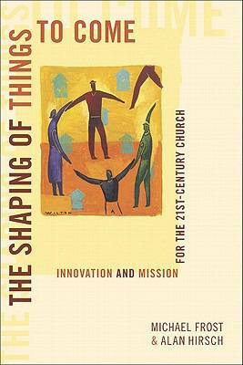 Shaping of Things to Come, The: Innovation and ... 0801046300 Book Cover