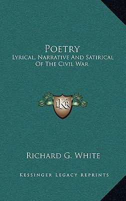 Poetry: Lyrical, Narrative and Satirical of the... 1163563641 Book Cover