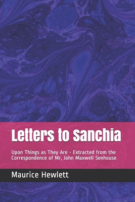 Letters to Sanchia: Upon Things as They Are - E... B086FVDWTN Book Cover