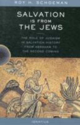 Salvation Is from the Jews: The Role of Judaism... 089870975X Book Cover