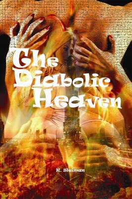 The Diabolic Heaven 1434914593 Book Cover