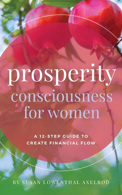 Prosperity Consciousness for Women B0G1YN7RVQ Book Cover
