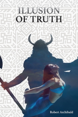 Illusion of Truth 1948979896 Book Cover