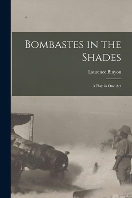 Bombastes in the Shades: a Play in One Act 1015180035 Book Cover