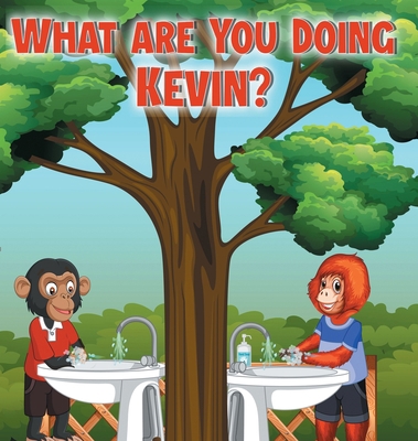 What are you doing Kevin? 1638216711 Book Cover