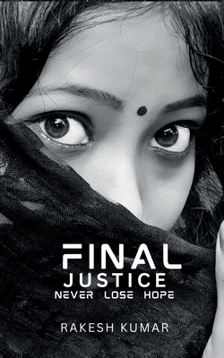 Final Justice: never lose hope B0F6MY7JKF Book Cover