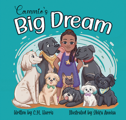 Cammie's Big Dream: A Children's Book About Bel... 1639189920 Book Cover