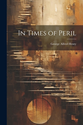 In Times of Peril 102281561X Book Cover