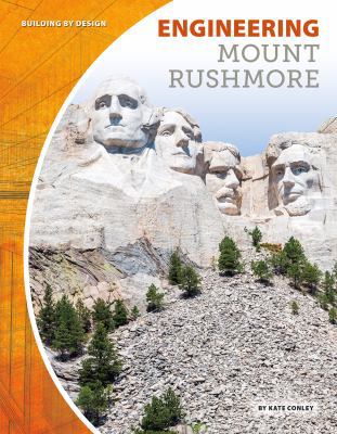 Engineering Mount Rushmore 1532111622 Book Cover