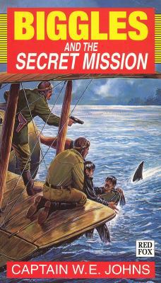 Biggles and the Secret Mission 0099394510 Book Cover