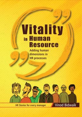 Paperback Vitality in Human Resource : Adding Human Dimensions in HR Processes Book