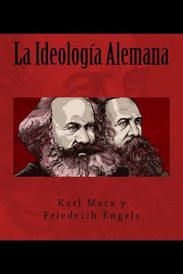 La Ideologia Alemana (Spanish Edition) [Spanish] 1548968412 Book Cover