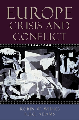 Europe, 1890-1945: Crisis and Conflict 0195154509 Book Cover