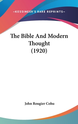The Bible And Modern Thought (1920) 143725330X Book Cover